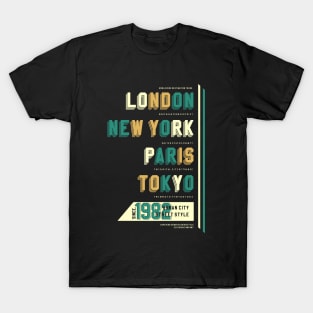 London new York Paris Tokyo 1982 T-Shirt